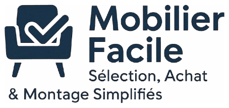 Mobilier Facile : Sélection, Achat & Montage Simplifiés